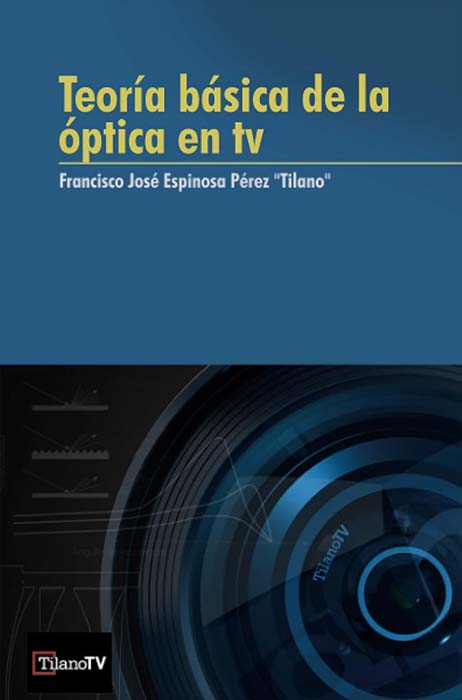 Teoría básica de la óptica en televisión